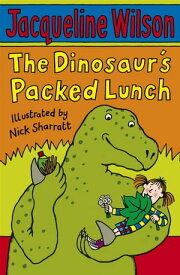 The Dinosaur's Packed Lunch【電子書籍】[ Jacqueline Wilson ]