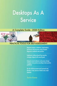 Desktops As A Service A Complete Guide - 2020 Edition【電子書籍】[ Gerardus Blokdyk ]