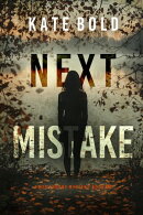 Next Mistake (A Meg Thorne Suspense ThrillerーBook Ten)