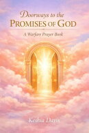 Doorways to the Promises of God A Warfare Prayer Book