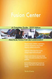 Fusion Center A Complete Guide - 2019 Edition【電子書籍】[ Gerardus Blokdyk ]