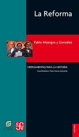 La Reforma【電子書籍】[ Pablo Mijangos y Gonz?lez ]