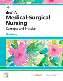 deWit's Medical-Surgical Nursing E-Book deWit's Medical-Surgical Nursing E-Book【電子書籍】[ Holly K. Stromberg, RN, BSN, MSN, PHN, Alumnus CCRN ]