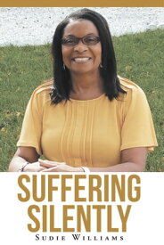 Suffering Silently【電子書籍】[ Sudie Williams ]