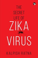 The Secret Life of Zika Virus