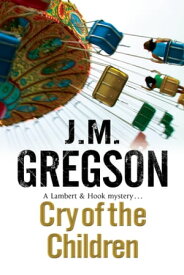 CRY OF THE CHILDREN【電子書籍】[ J. M. Gregson ]