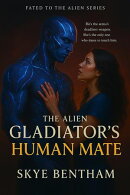 The Alien Gladiator's Human Mate