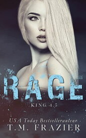 Rage【電子書籍】[ T.M. Frazier ]