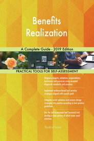 Benefits Realization A Complete Guide - 2019 Edition【電子書籍】[ Gerardus Blokdyk ]
