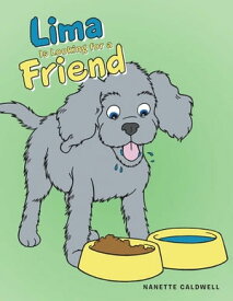 Lima Is Looking for a Friend【電子書籍】[ Nanette Caldwell ]