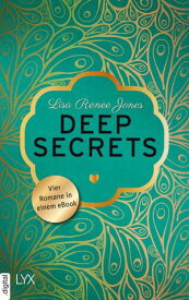Deep Secrets Vier Romane in einem eBook【電子書籍】[ Lisa Renee Jones ]