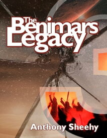 The Benimars Legacy【電子書籍】[ Anthony Sheehy ]