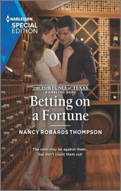 Betting on a Fortune【電子書籍】[ Nancy Robards Thompson ]