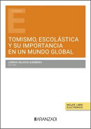 Tomismo, escolástica y su importancia en un mundo global