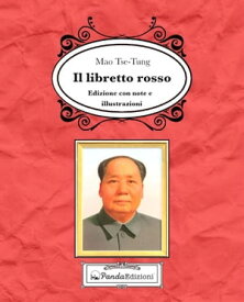 Il libretto rosso di Mao Edizione con note e illustrazioni【電子書籍】[ Mao Tse-Tung ]