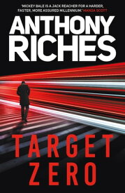 Target Zero【電子書籍】[ Anthony Riches ]