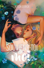 Souviens-toi de moi【電子書籍】[ Alyson Derrick ]