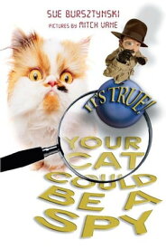 It's True! Your cat could be a spy (15)【電子書籍】[ Sue Bursztynski ]