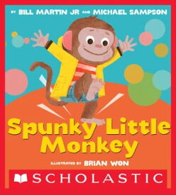Spunky Little Monkey【電子書籍】[ Bill Martin Jr. ]