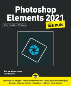 Photoshop Elements 2021 pour les Nuls【電子書籍】[ Barbara Obermeier ]