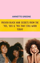 Proven Black Hair Secrets from the ’70s, ’80s & ’90s That Still Work Today