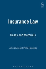 Insurance Law: Cases and Materials【電子書籍】[ Professor John Lowry ]