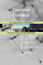 Functional Excellence A Complete Guide - 2019 Edition【電子書籍】[ Gerardus Blokdyk ]
