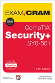 CompTIA Security+ SY0-501 Exam Cram【電子書籍】[ Diane Barrett ]