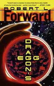 Dragon's Egg A Novel【電子書籍】[ Robert L. Forward ]