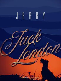 Jerry【電子書籍】[ Jack London ]