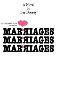 Marriages【電子書籍】[ Lee Dorsey ]