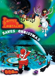 Lottie Lostalot Saves Christmas【電子書籍】[ Pj Sandz ]