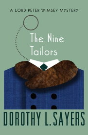 The Nine Tailors【電子書籍】[ Dorothy L. Sayers ]