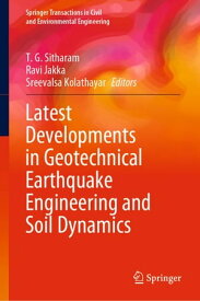 Latest Developments in Geotechnical Earthquake Engineering and Soil Dynamics【電子書籍】