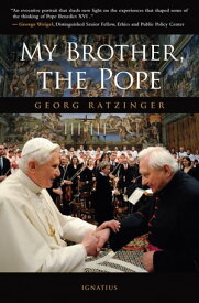 My Brother the Pope【電子書籍】[ Fr. Georg Ratzinger ]