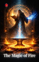 The Magic of Fire