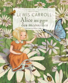 Alice au pays des merveilles【電子書籍】[ Lewis Carroll ]