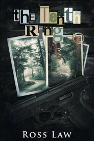 the Tenth Ring Mike Halls Detective Series, #1【電子書籍】[ Ross Law ]