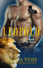 Leopold The Lion's Den Series【電子書籍】[ Dania Voss ]
