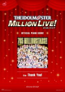 [公式楽譜] Thank You!　ピアノ(ソロ)／中級 ≪アイドルマスター ミリオンライブ！≫