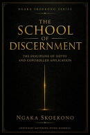The School of Discernment: The Discipline of Depth and Controlled Application