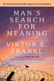 Man's Search for Meaning: Young Adult Edition Young Adult Edition【電子書籍】[ Viktor E. Frankl ]