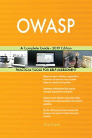 OWASP A Complete Guide - 2019 Edition【電子書籍】[ Gerardus Blokdyk ]