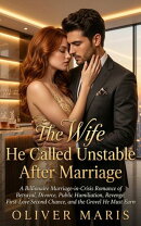 The Wife He Called Unstable After Marriage