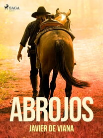 Abrojos【電子書籍】[ Javier de Viana ]