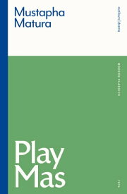 Play Mas【電子書籍】[ Mr Mustapha Matura ]