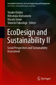 EcoDesign and Sustainability II Social Perspectives and Sustainability Assessment【電子書籍】