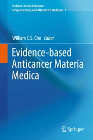 Evidence-based Anticancer Materia Medica【電子書籍】