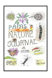 PAPA'S NATURE JOURNAL 【電子書籍】[ Joel K Geiger ]