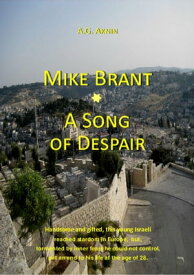 Mike Brant - A Song of Despair【電子書籍】[ A-G. Aknin ]